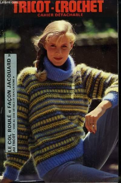 Tricot-Crochet de Novembre 1981 : Le col roulé "Façon Jacquard" - Le Cardigan Brillant - La Veste "Grand sport" . COLLECTIF [Bon] [Couverture souple]