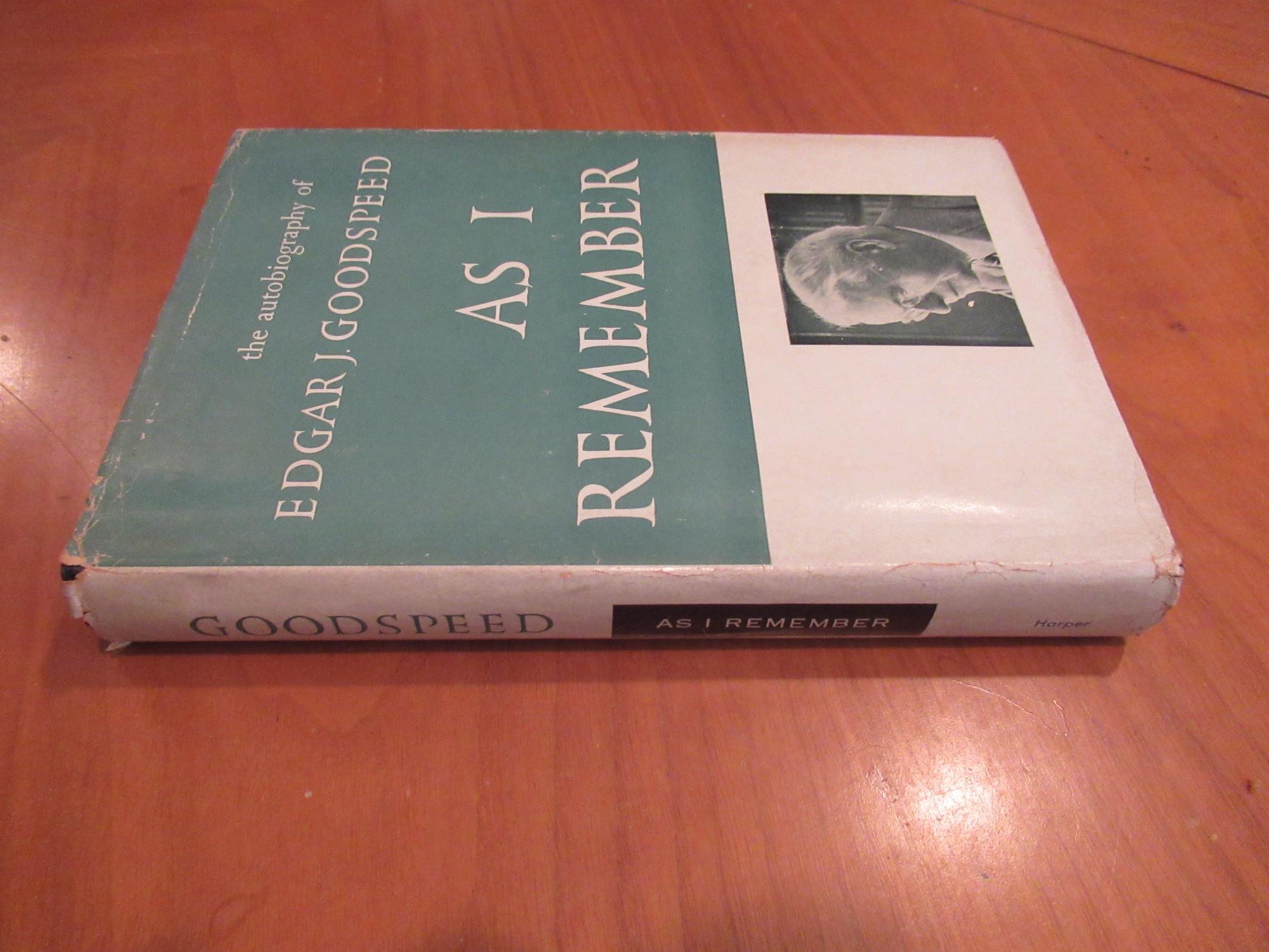 As I Remember by Goodspeed, Edgar J. Very Good Cloth/Boards (1953