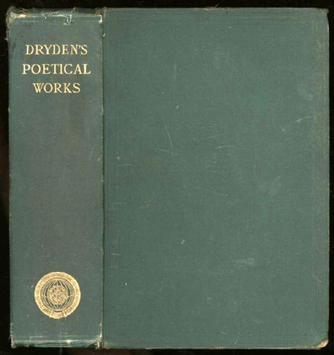 Poetical Works of John Dryden, The - Dryden, John (edited with a memoir, revised text, and notes by W. D. Christie)