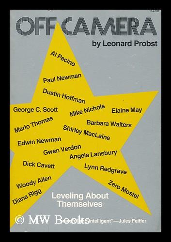 Off Camera : Leveling about Themselves / by Leonard Probst ; Photos. by Arlene Avril - Probst, Leonard