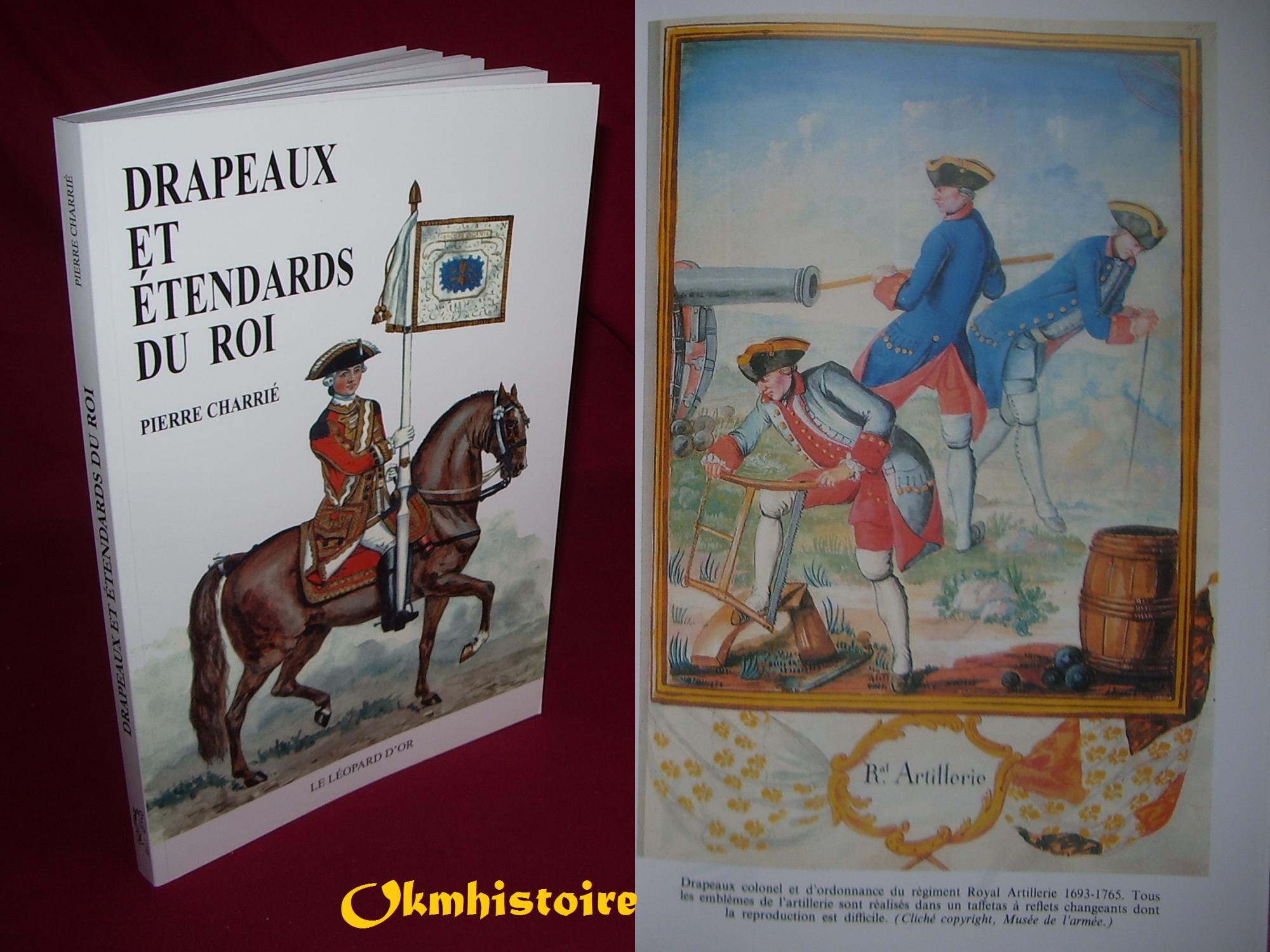 Drapeaux et étendards du Roi - Charrié ( Pierre )