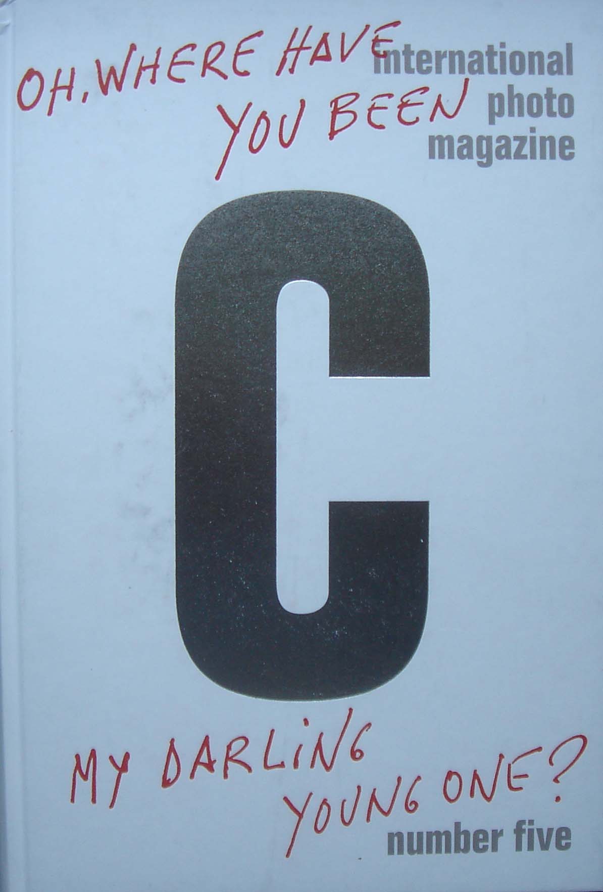 C International Photo Magazine. Number Five.