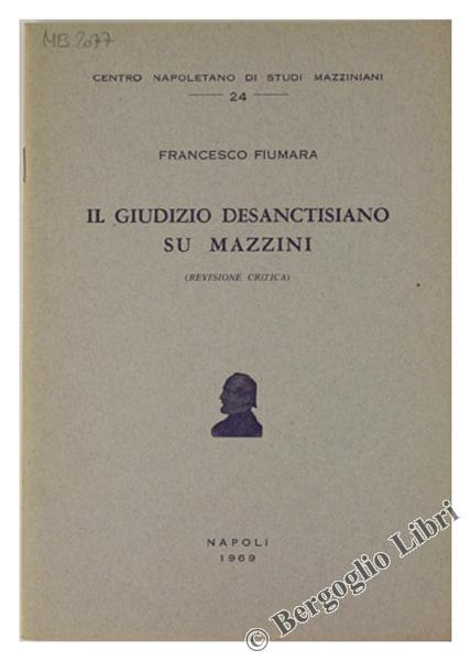 Abebooks IL GIUDIZIO DESANCTISIANO SU MAZZINI (revisione critica):