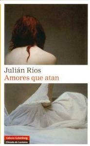 AMORES QUE ATAN - Julián Ríos