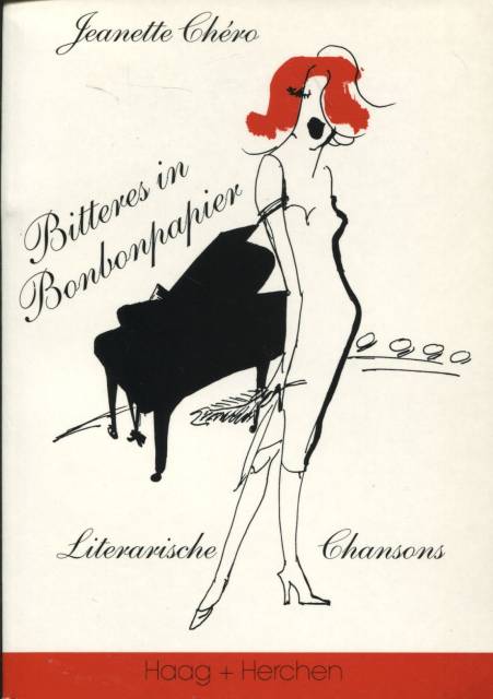 Bitteres in Bonbonpapier - Literarische Chansons - Chéro, Jeanette