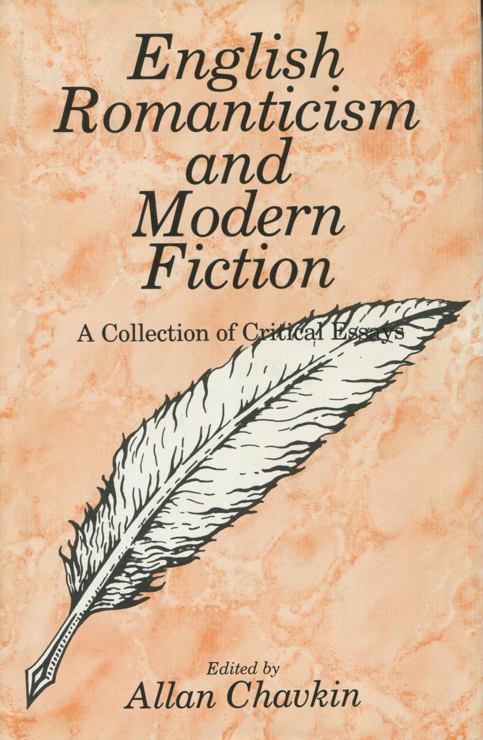 English Romanticism And Modern Fiction: A Collection of Critical Essays (Studies in Modern Literature, No. 21) - Chavkin, Allan (editor)