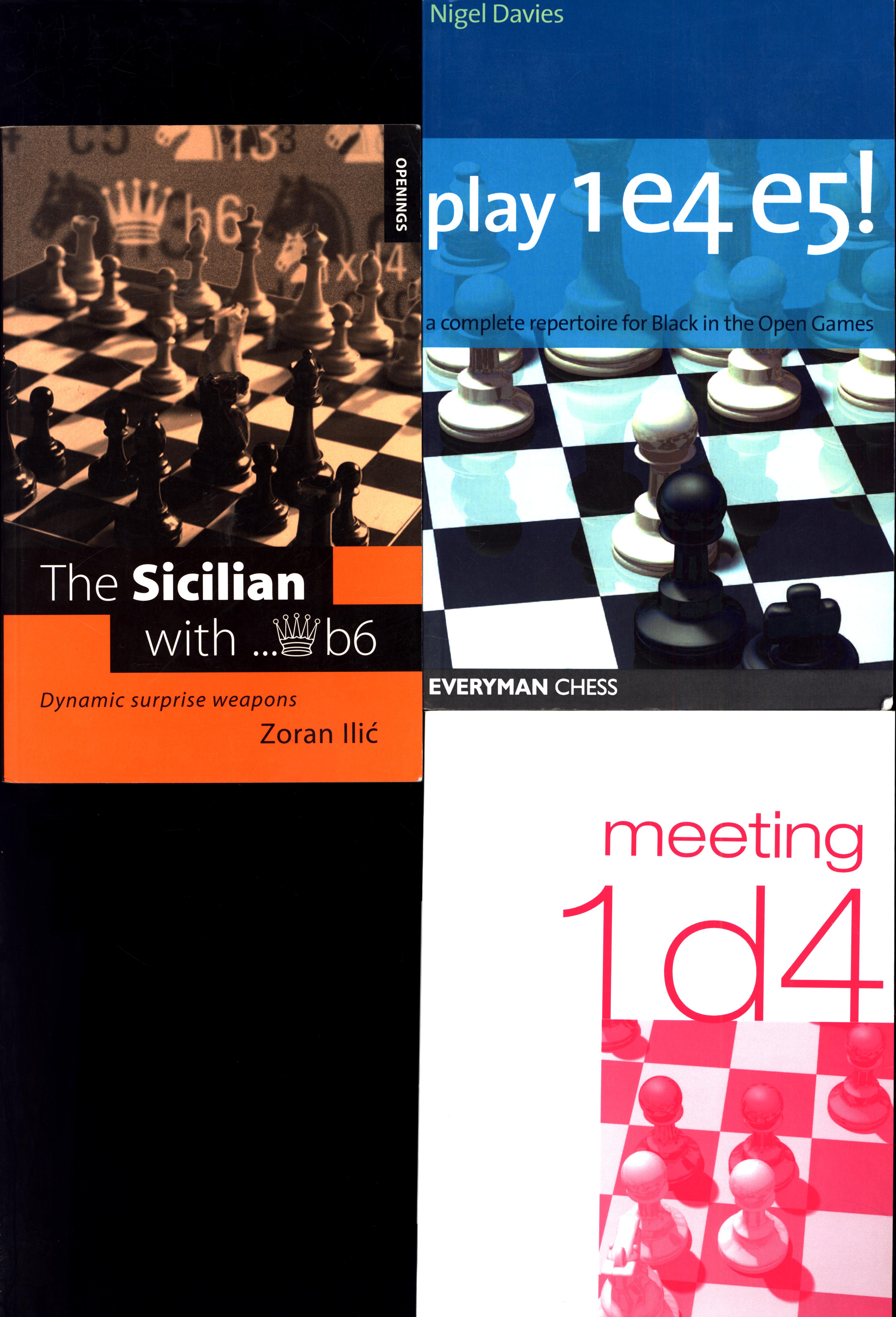 The Sicilian with . . . Qb6 / Dynamic surprise weapons, AND A SECOND BOOK,  play 1e4 e5! / a complete repertoire for Black in the Open Games, AND A  THIRD BOOK