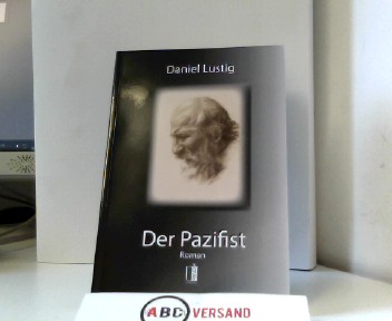 Der Pazifist - Lustig, Daniel