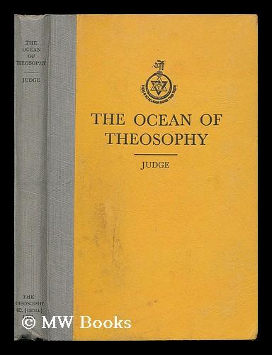 The ocean of theosophy / William Q. Judge - Judge, William Quan (1851-1896)