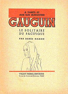 Gauguin: A Tahiti et aux Iles Marquises; Le Solitaire du Pacifique by ...