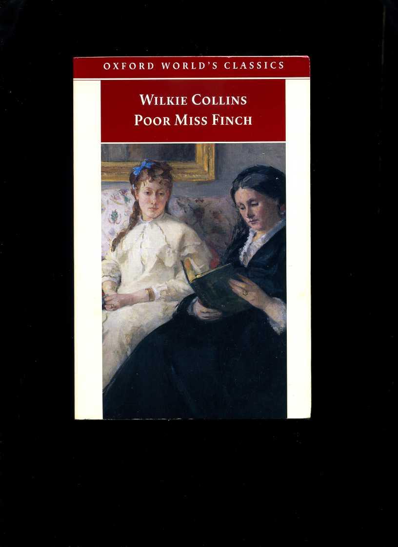 Poor Miss Finch (Oxford World's Classics) - Collins, Wilkie; Peters, Catherine (Ed)