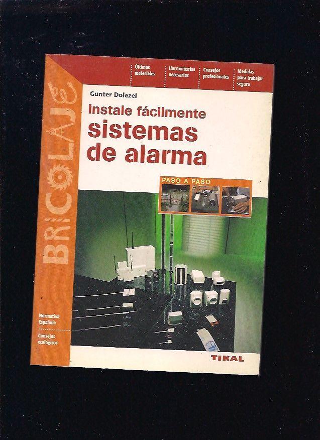 INSTALE FACILMENTE SISTEMAS DE ALARMA - DOLEZEL, GUNTER