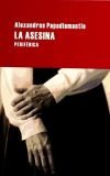 ASESINA,LA - PAPADIAMANTIS, ALEXANDROS