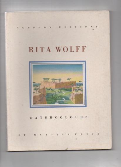 ACADEMY EDITIONS. RITA WOLFF WATERCOLOURS 1974-1985. ESSAY BY MAURICE CULOT