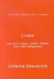 Liebe - Abendroth, Johanna