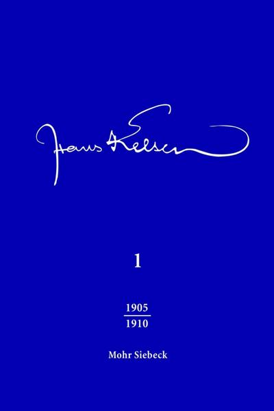 Hans Kelsen Werke : Band 1: Veröffentlichte Schriften 1905-1910 und Selbstzeugnisse - Hans Kelsen