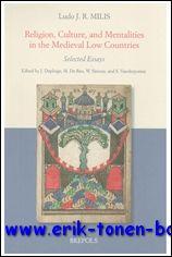 Religion, Culture, and Mentalities in the Medieval Low Countries Selected Essays, - J. Deploige, M. De Reu, W. P. Simons, S. Vanderputten, L. Galoppini, L. Jocque, A. Kelders, V. Lambert (eds.);