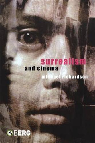 Surrealism and Cinema. - Richardson,Michael.
