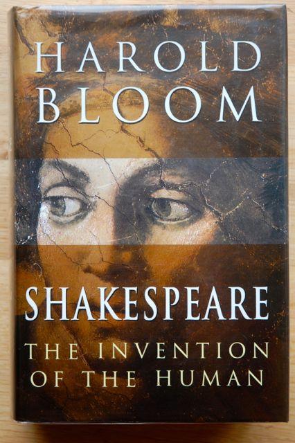 harold bloom shakespeare the invention of the human harold bloom shakespeare the invention of the human