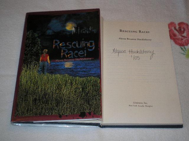 Rescuing Racei: Signed - Huckleberry, Alyssa Breanne