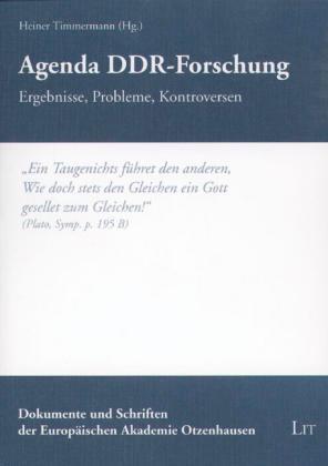 Agenda DDR-Forschung. Ergebnisse, Probleme, Kontroversen - Timmermann, Heiner (Hg.)