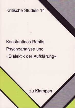 Psychoanalyse und Dialektik der Aufklärung - Rantis, Konstantinos