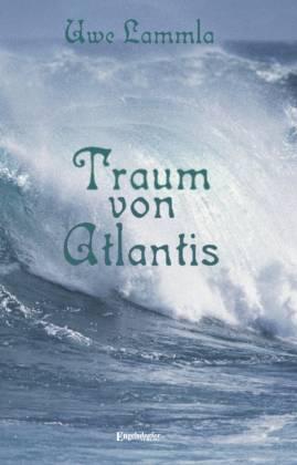 Traum von Atlantis. Gedichte - Lammla, Uwe
