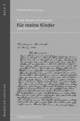 Emilie Wedekind-Kammerer: Für meine Kinder. Jugenderinnerungen - Becker, Friederike (Hg.)