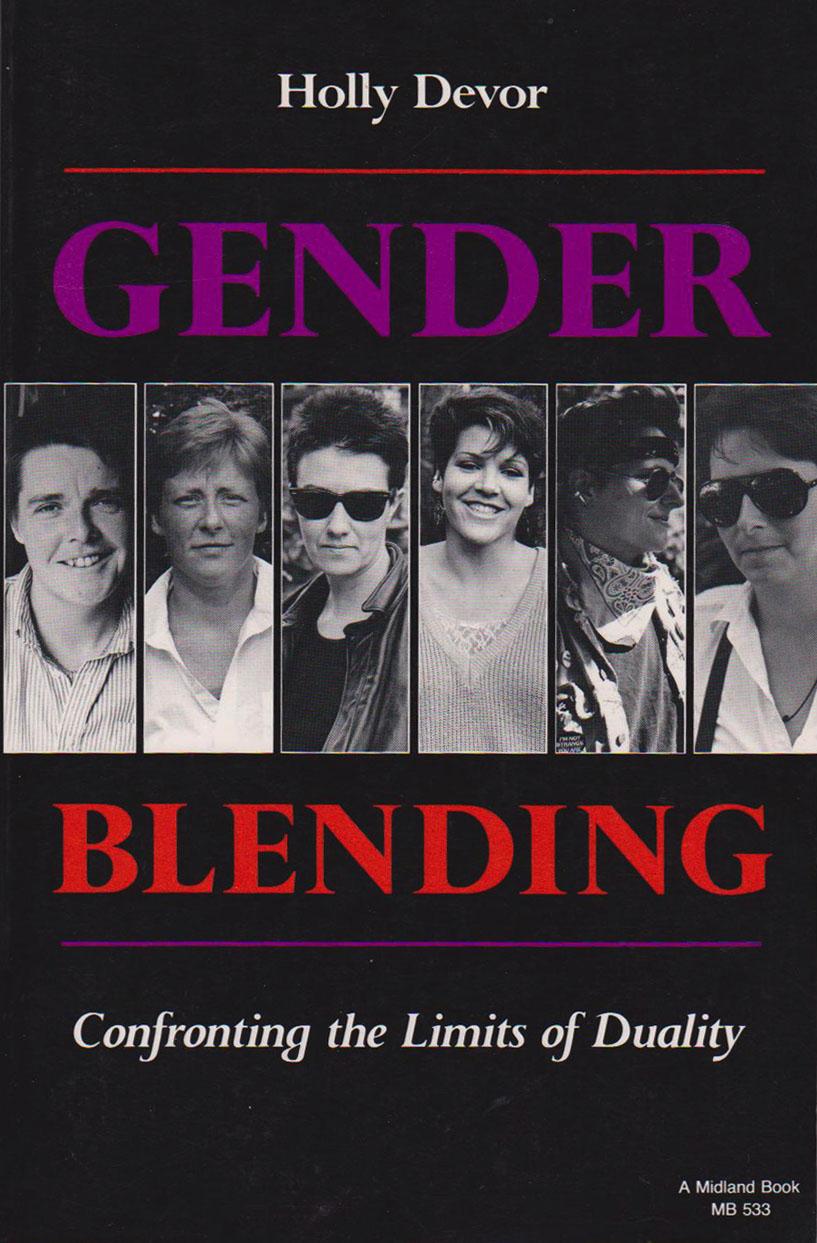 Gender Blending: Confronting the Limits of Duality - Devor, Holly