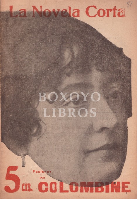 Pasiones. Novela inédita by BURGOS, Carmen de (Colombine): (1917 ...
