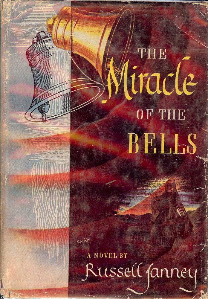 THE MIRACLE OF THE BELLS by JANNEY, Russell (1946) Signed by Author(s