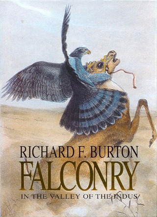 FALCONRY IN THE VALLEY OF THE INDUS. By Richard F. Burton. - Burton (Richard Francis).