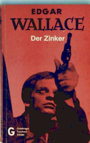 Der Zinker (The Squeaker) Kriminalroman - Edgar Wallace