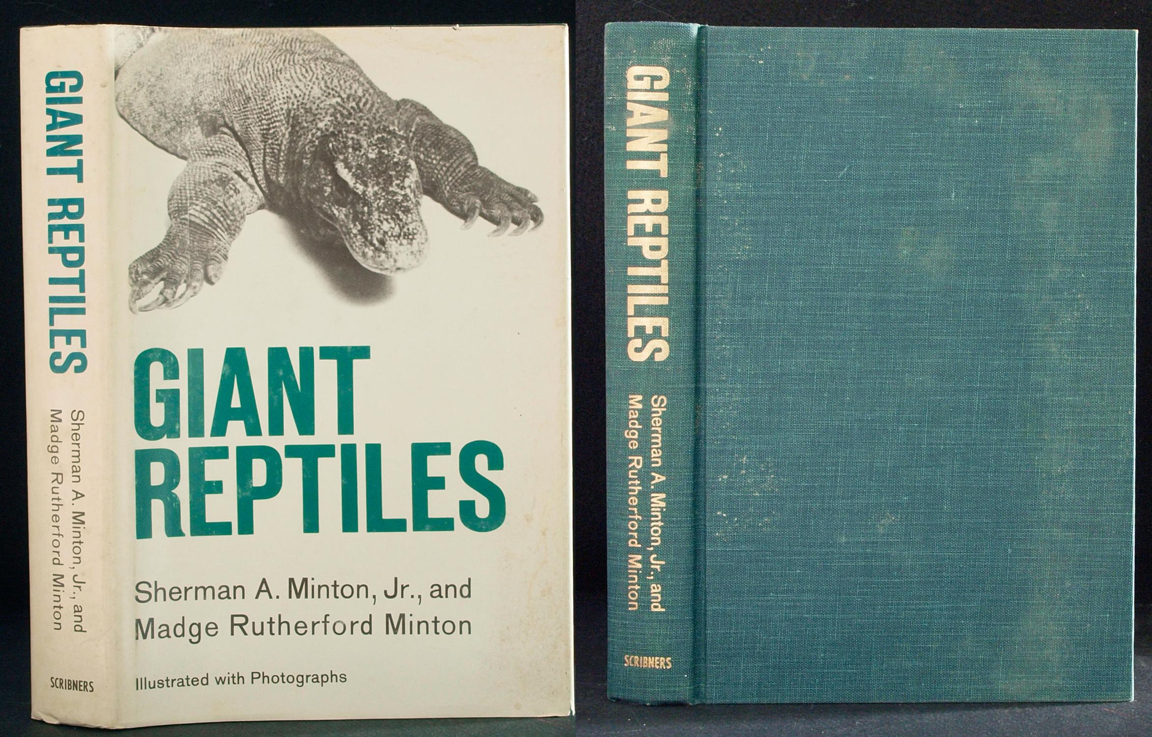 Giant Reptiles by Sherman A. Minton, Jr. and Madge Rutherford Minton ...