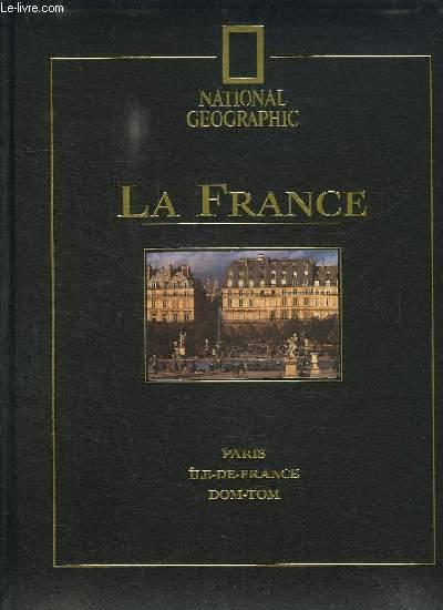 NATIONAL GEOGRAPHIC N° 12. LA FRANCE. PARIS, ILE DE FRANCE, DOM TOM. - PARISIS JEAN MARC ET MERLEAU PONTY JULES.