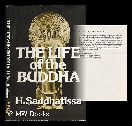 The life of the Buddha by Saddhatissa, H.: (1976) First Edition. | MW ...