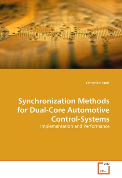 Synchronization Methods for Dual-Core Automotive Control-Systems