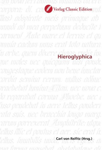 Hieroglyphica - Carl von Reifitz