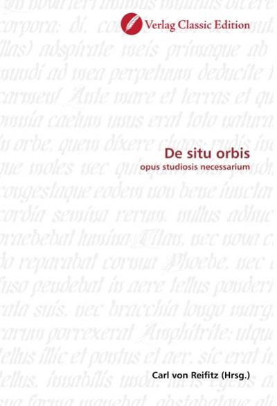 De situ orbis : opus studiosis necessarium - Carl von Reifitz