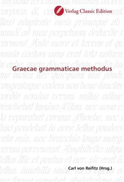 Graecae grammaticae methodus - Carl von Reifitz