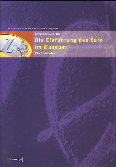 Die Einführung des Euro im Museum - Tschäpe, Ruth