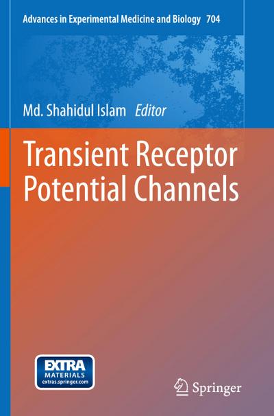 Transient Receptor Potential Channels - Shahidul Islam