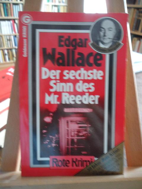 Der sechste Sinn des Mr. Reeder. Kriminalroman. - Wallace, Edgar