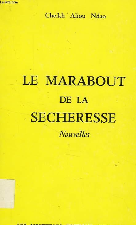 LE MARABOUT DE LA SECHERESSE by ALIOU NDAO CHEIKH: bon Couverture ...
