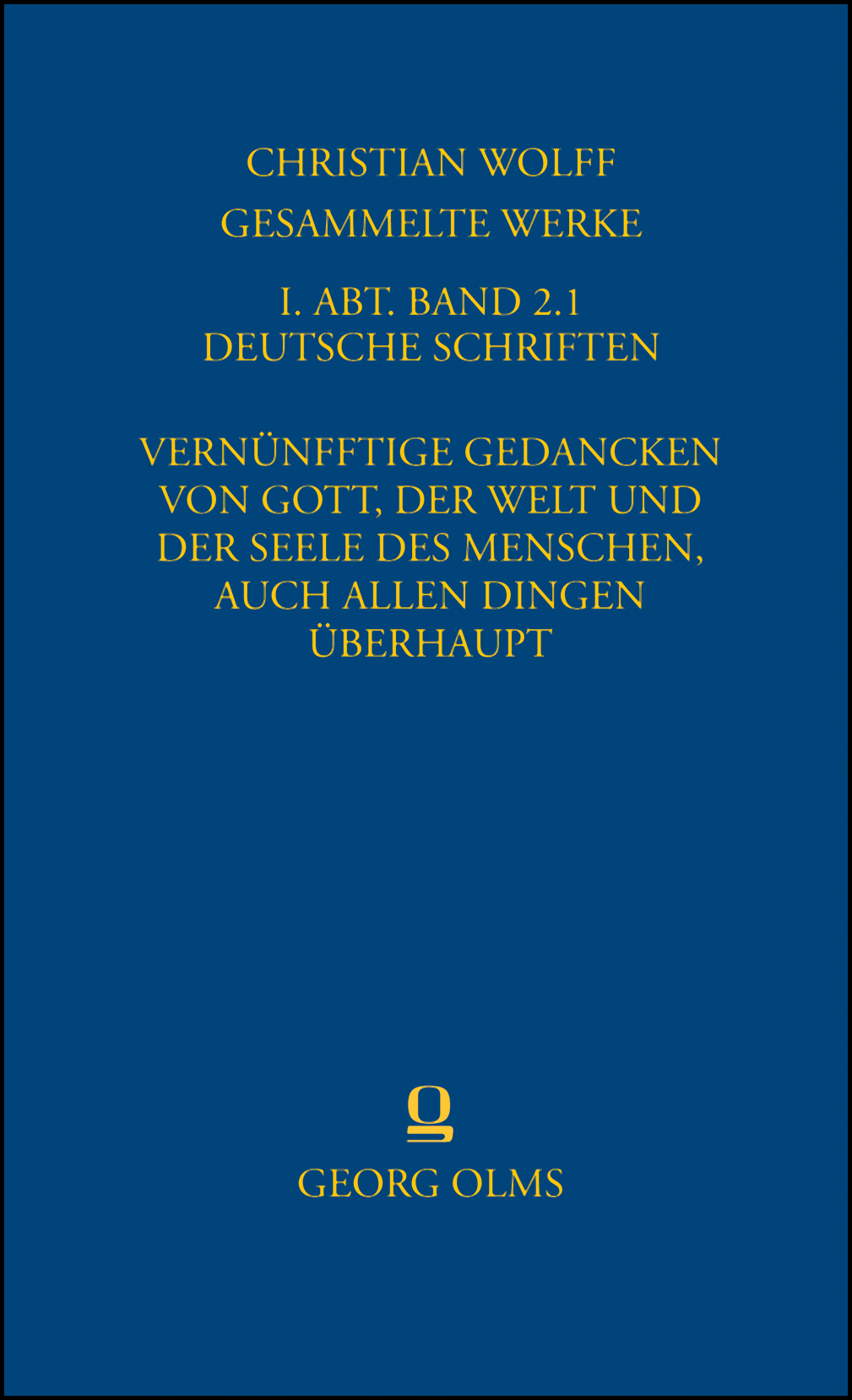 Gesammelte Schriften, Herausgegeben von der Deutschen Kommission der Preuß. Akademie der Wissenschaften. Geleitet von Bernhard Seuffert, fortgeführt von W. Kurrelmeyer. 21 Bde. [mehr bis 1940 nicht erschienen] geb. in 15 Bänden. Hildesheim 1986-87. (= Berlin 1909-1940). 11946 S. Leinen. ISBN 3-615-00015-3 Je Bd./each vol. DM 228.00