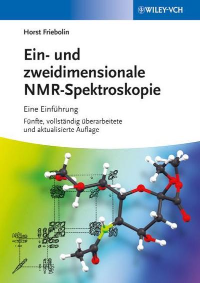 Ein- und zweidimensionale NMR-Spektroskopie : Eine Einführung - Horst Friebolin