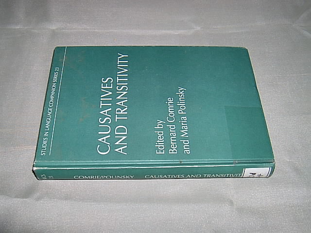 Causatives and Transitivity. (= Studies in Language Companion Series (SLCS); Volume 23). - Comrie, Bernard and Polinsky, Maria (eds.)