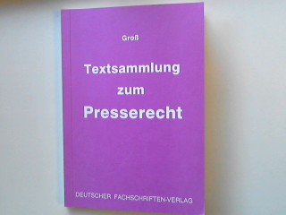 Textsammlung zum Presserecht. - Gross, Rolf