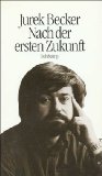 Nach der ersten Zukunft : Erzählungen. - Becker, Jurek