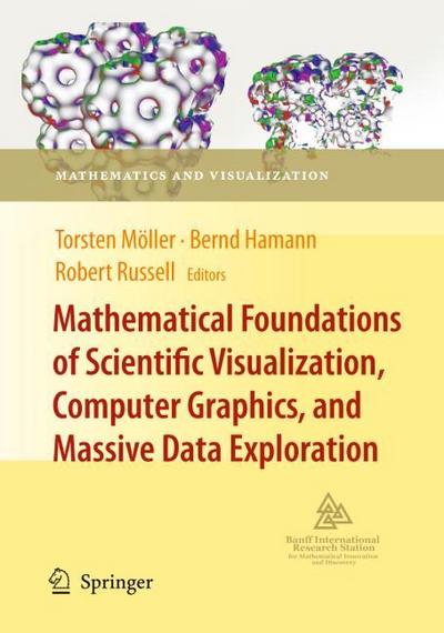 Mathematical Foundations of Scientific Visualization, Computer Graphics, and Massive Data Exploration - Torsten Möller